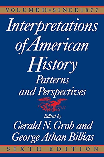9780029126868: Interpretations of American History, 6th Ed, Vol. 2: Since 1877: 02 (Interpretations of American History; Patterns and Perspectives)