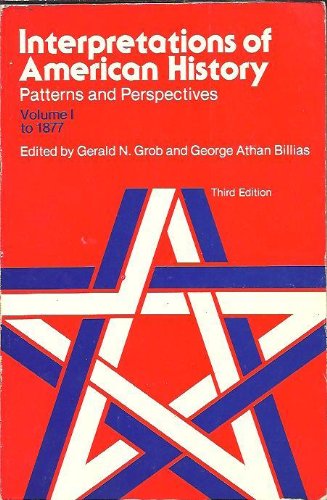 9780029127100: Interpretations of American History by Grob, Billias; Grob, Gerald N.