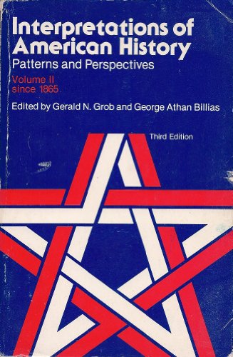 Stock image for Interpretations of American History: Patterns and Perspectives, Vol II: Since 1865 for sale by Priceless Books