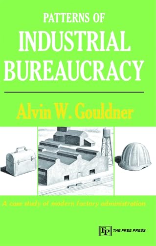 Stock image for Patterns of Industrial Bureaucracy for sale by Your Online Bookstore