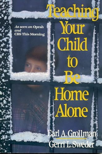 Stock image for Teaching Your Child to Be Home Alone for sale by Bookmans