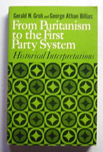 Imagen de archivo de From Puritanism to the First Party System a la venta por ThriftBooks-Dallas