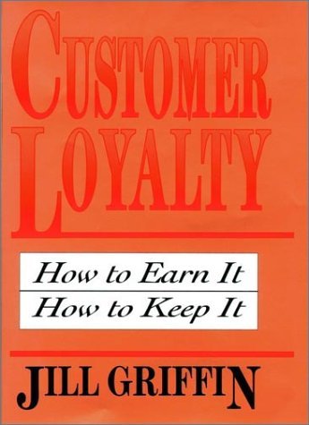 9780029129777: Customer Loyalty: How to Earn It, How to Keep It