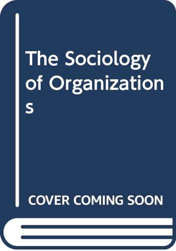 9780029130605: The Sociology of Organizations: Basic Studies