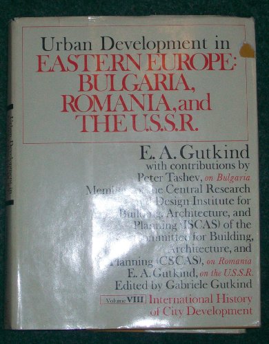 9780029133309: Urban Development in Eastern Europe: Bulgaria, Romania, and the U.S.S.R. (International History of City Development)