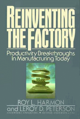 9780029138618: Reinventing the Factory: Productivity Breakthroughs in Manufacturing Today
