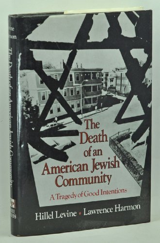 Imagen de archivo de The Death of an American Jewish Community: A Tragedy of Good Intentions a la venta por Hafa Adai Books