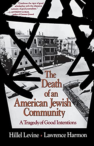 9780029138663: The Death of an American Jewish Community: A Tragedy of Good Intentions