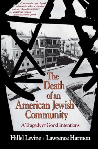 Stock image for The Death of an American Jewish Community: A Tragedy of Good Intentions for sale by ThriftBooks-Atlanta