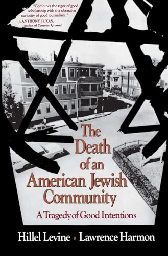 Stock image for The Death of an American Jewish Community: A Tragedy of Good Intentions for sale by More Than Words