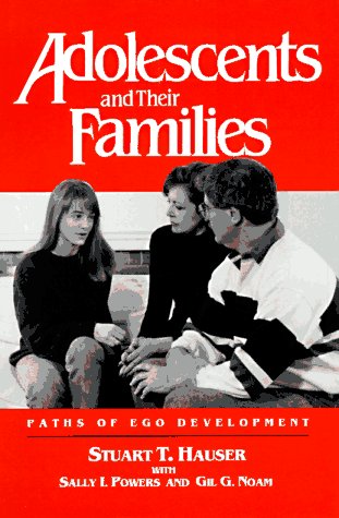 Stock image for Adolescents and their Families : Paths of Ego Development for sale by Better World Books