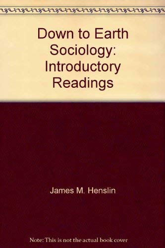 Beispielbild fr Down to Earth Sociology : Introductory Readings zum Verkauf von Better World Books