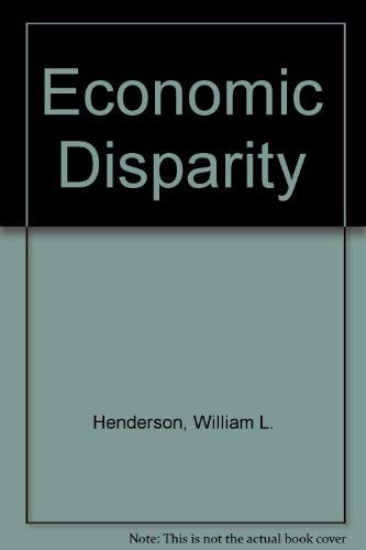 9780029144008: Economic Disparity