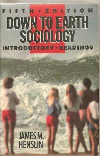 Stock image for Down to Earth Sociology : Introductory Readings for sale by Better World Books