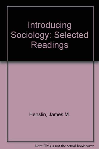 9780029146507: Introducing Sociology (Selected Readings)