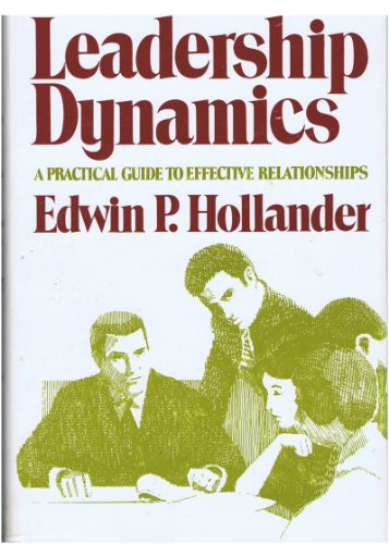 Imagen de archivo de Leadership Dynamics: A Practical Guide to Effective Relationships a la venta por ThriftBooks-Atlanta