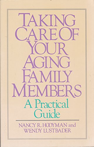 Stock image for Taking Care of Your Aging Family Members for sale by Wonder Book