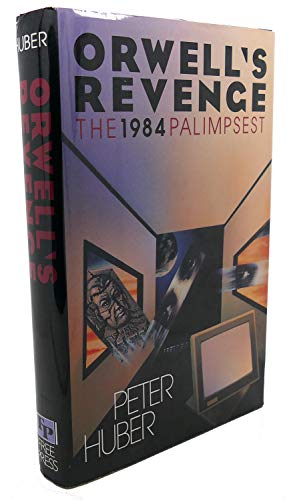 9780029153352: Orwell's Revenge: The "1984" Palimpsest