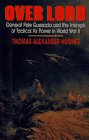 Beispielbild fr Over Lord: General Pete Quesada and the Triumph of Tactical Air Power in World War II zum Verkauf von Wonder Book