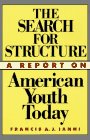 Stock image for The Search for Structure: A Report on American Youth Today for sale by BookDepart