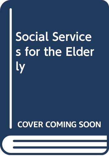 Stock image for Social Services for the Elderly for sale by Better World Books