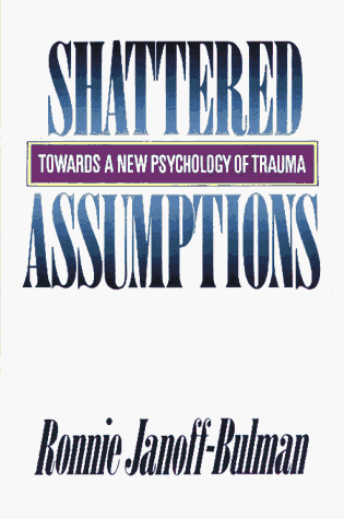 9780029160152: Shattered Assumptions