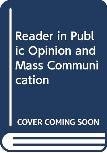 Imagen de archivo de Reader in Public Opinion and Mass Communication a la venta por Better World Books