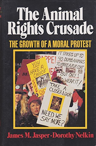 9780029161951: The Animal Rights Crusade: The Growth of a Moral Protest