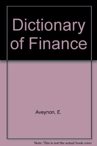 Beispielbild fr Dictionary of Finance zum Verkauf von Better World Books