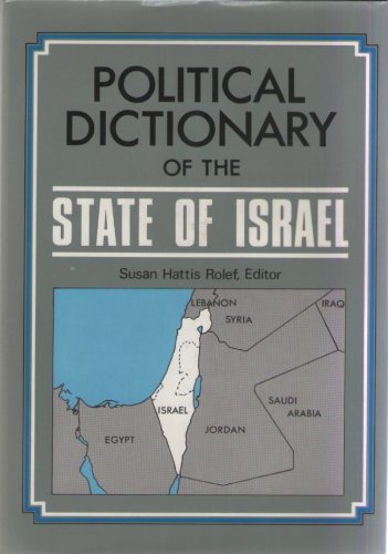 Stock image for A Political Dictionary of the State of Israel for sale by Jay W. Nelson, Bookseller, IOBA