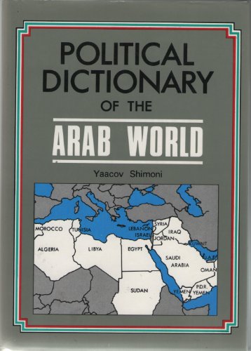 Beispielbild fr Political Dictionary of the Arab World zum Verkauf von Better World Books