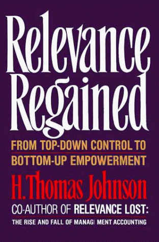 9780029165553: Relevance Regained: From Top-down Control to Bottom-up Empowerment