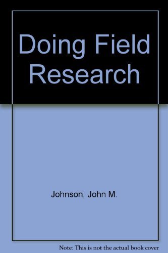 Doing Field Research (9780029166109) by John M. Johnson