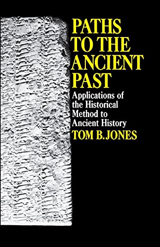 Paths to the Ancient Past (9780029166307) by Jones, Tom B.