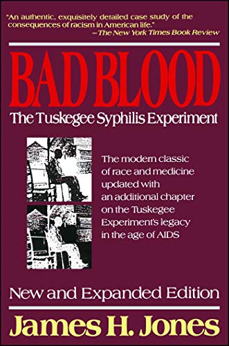 Imagen de archivo de Bad Blood: The Tuskegee Syphilis Experiment, New and Expanded Edition a la venta por Goodwill