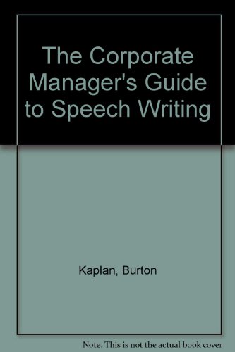 Manager's Complete Guide to Speech Writing (9780029169513) by Kaplan