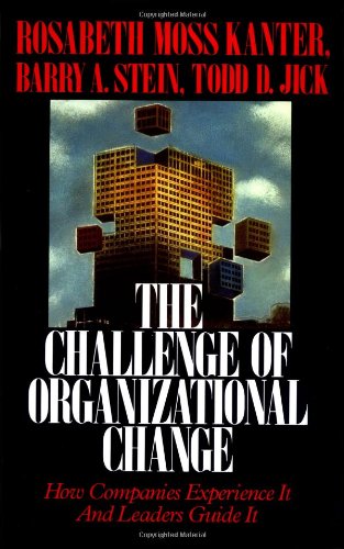 Stock image for Challenge of Organizational Change : How Companies Experience It and Leaders Guide It for sale by Better World Books