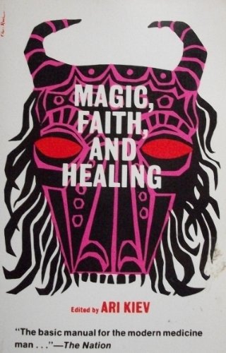 9780029171301: Magic Faith & Healing