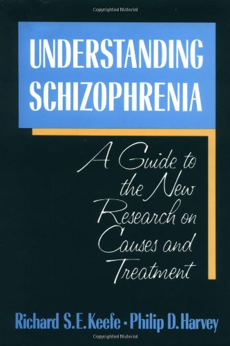 9780029172476: Understanding Schizophrenia: A Guide to the New Research on Causes and Treatment