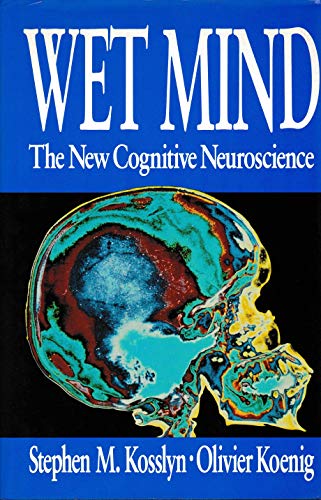 9780029175958: Wet Mind: New Cognitive Neuroscience