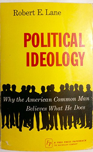 9780029177907: Political Ideology: Why the American Common Man Believes What He Does