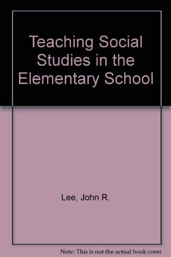 Teaching Social Studies in the Elementary School (9780029183700) by Lee