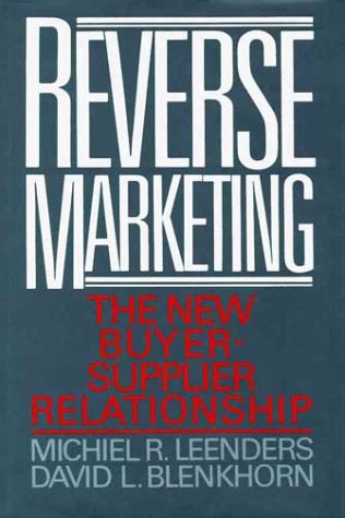 9780029183816: Reverse Marketing: The New Buyer-Supplier Relationship