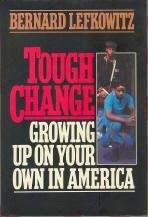 Tough Change Growing Up on Your Own in America