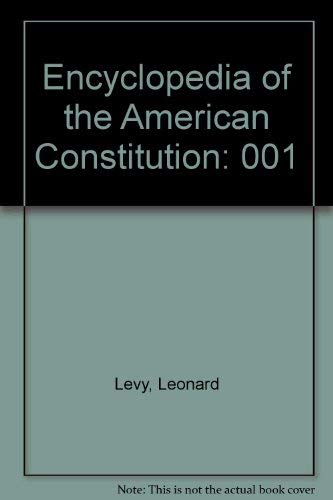 9780029186206: Encyclopedia of the American Constitution