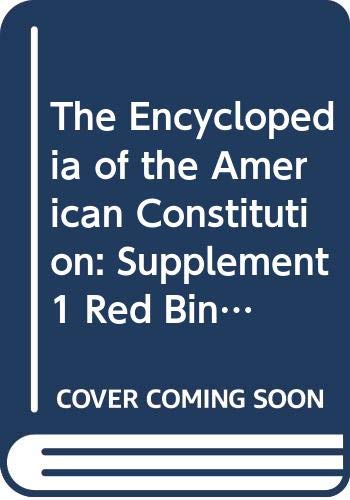 Encyclopedia of the American Constitution/Supplement 1/Red (ENCYCLOPEDIA OF THE AMERICAN CONSTITUTION SUPPLEMENT (RED VERSION)) (9780029186787) by Levy, Leonard W.; Karst, Kenneth L.; West, John G.