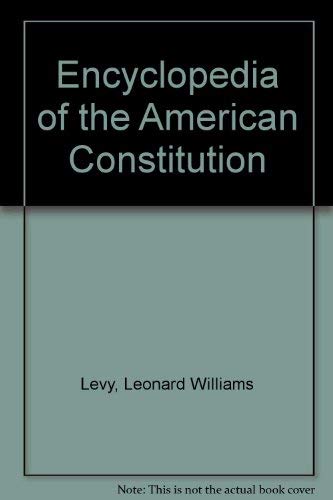 9780029186954: Encyclopedia of the American Constitution