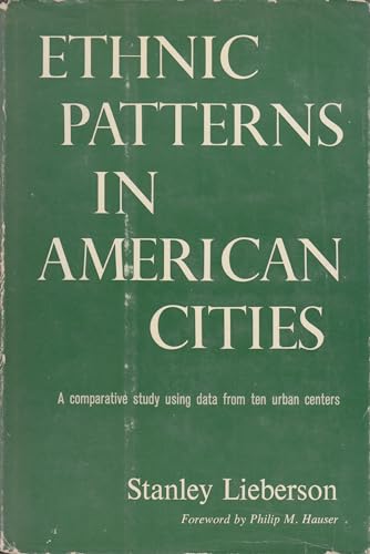 Ethnic Patterns in American Cities (9780029189801) by Lieberson, Stanley