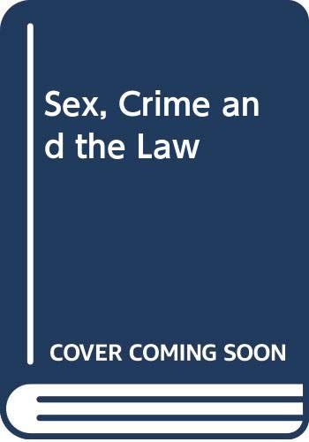 Beispielbild fr Sex, Crime, and the Law zum Verkauf von Bibliohound
