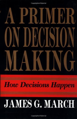 Stock image for Primer on Decision Making: How Decisions Happen for sale by ZBK Books
